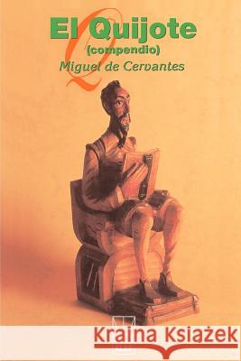 El Quijote Miguel d 9781583488102 iUniverse