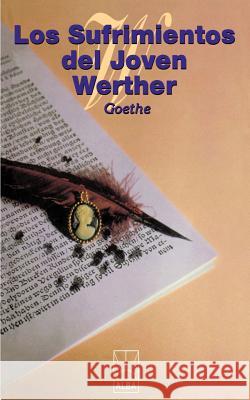 Los Sufrimientos del Joven Werther Johann Wolfgang Vo 9781583488188 iUniverse