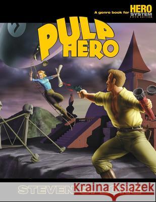 Pulp Hero Steven S. Long 9781583660577