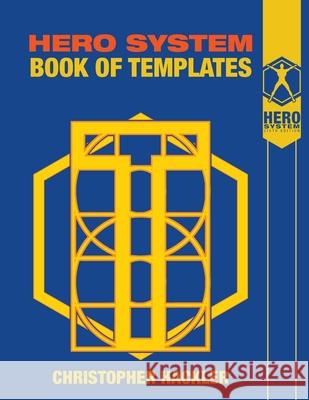 The Hero System Book of Templates Christopher Hackler 9781583661499 Hero Games