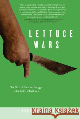 Lettuce Wars Bruce Neuburger 9781583673331 Monthly Review Press