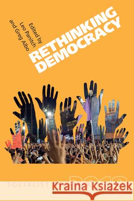 Rethinking Democracy: Socialist Register 2018 Leo Panitch, Greg Albo 9781583676714