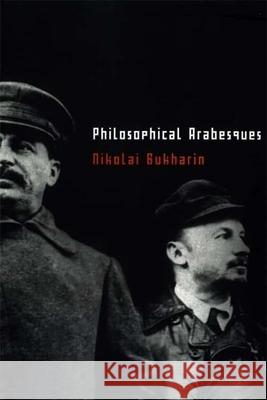 Philosophical Arabesques Nikolai Bukharin 9781583679531 Monthly Review Press