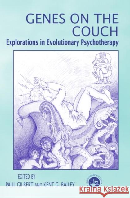 Genes on the Couch: Explorations in Evolutionary Psychotherapy Paul Gilbert Kent G. Bailey 9781583911020