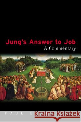Jung's Answer to Job: A Commentary Bishop, Paul 9781583912409
