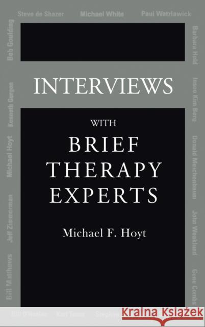 Interviews with Brief Therapy Experts Hoyt, Michael F. 9781583913536