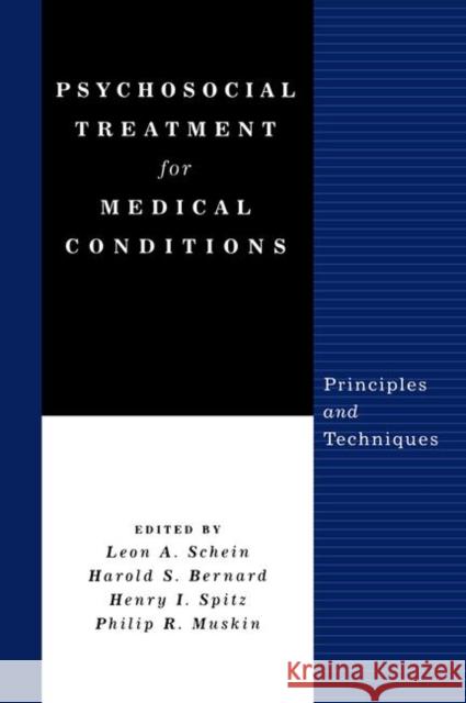 Psychosocial Treatment for Medical Conditions: Principles and Techniques Schein, Leon A. 9781583913666 Brunner-Routledge