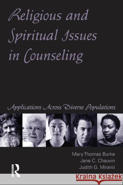 Religious and Spiritual Issues in Counseling: Applications Across Diverse Populations Burke, Mary Thomas 9781583913727 Brunner-Routledge