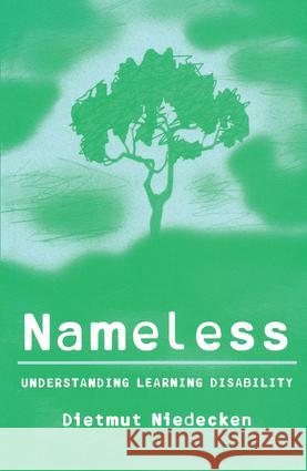 Nameless: Understanding Learning Disability Niedecken, Dietmut 9781583919422 TAYLOR & FRANCIS LTD