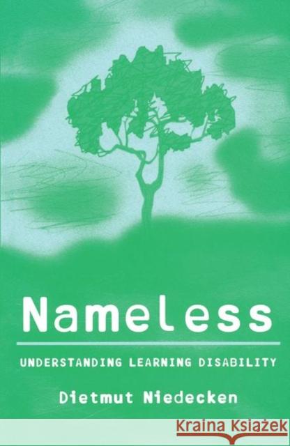 Nameless: Understanding Learning Disability Niedecken, Dietmut 9781583919422 TAYLOR & FRANCIS LTD