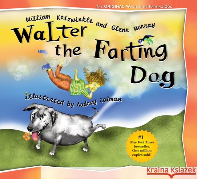 Walter the Farting Dog Kotzwinkle, William 9781583940532 North Atlantic Books
