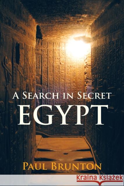 A Search in Secret Egypt Paul Brunton 9781583949818