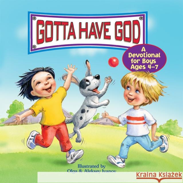 Gotta Have God Rose Publishing 9781584111740 Rainbow Publishers & Legacy Press