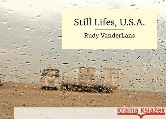 Still Lifes, U.S.A. Rudy VanderLans 9781584236535 Gingko Press