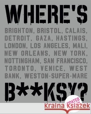 Where's Banksy?: New 2022 Edition Xavier Tapies 9781584237730 Gingko Press