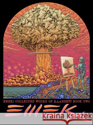 Emek: Collected Works of Aaarght! Emek 9781584238065 Gingko Press