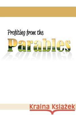 Profiting from the Parables Johnny Stringer 9781584270157