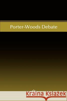 Porter-Woods Debate W. Curtis Porter Guy N. Woods 9781584270416 Guardian of Truth Foundation