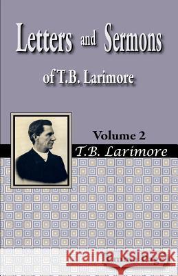 Letters and Sermons of T.B. Larimore Vol. 2 Emma Page 9781584271604