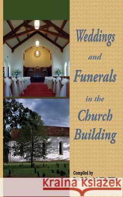 Weddings and Funerals in the Church Building Ron Halbrook Mike Willis 9781584271703 Guardian of Truth Foundation