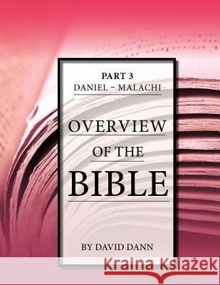 Overview of the Bible, Part 3 David Dann 9781584272694