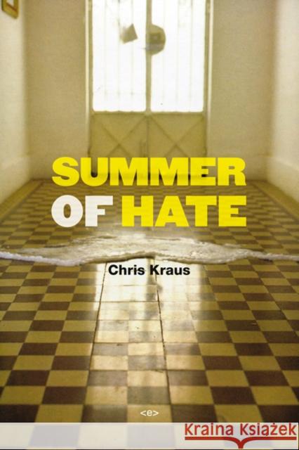 Summer of Hate  Kraus 9781584351139 Autonomedia