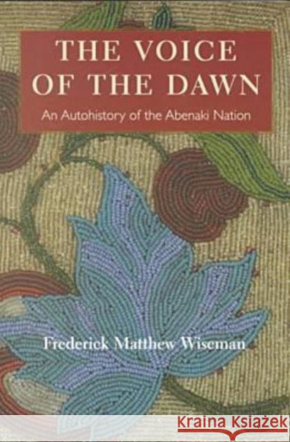 The Voice of the Dawn: Sixty More Fables Wiseman, Frederick Matthew 9781584650591