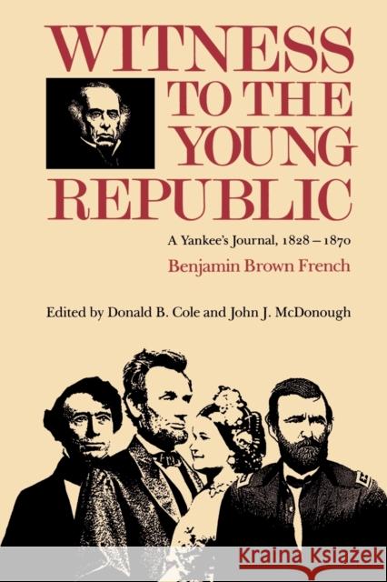 Witness to the Young Republic Benjamin Brown. French, John J. McDonough, Donald B. Cole 9781584652656