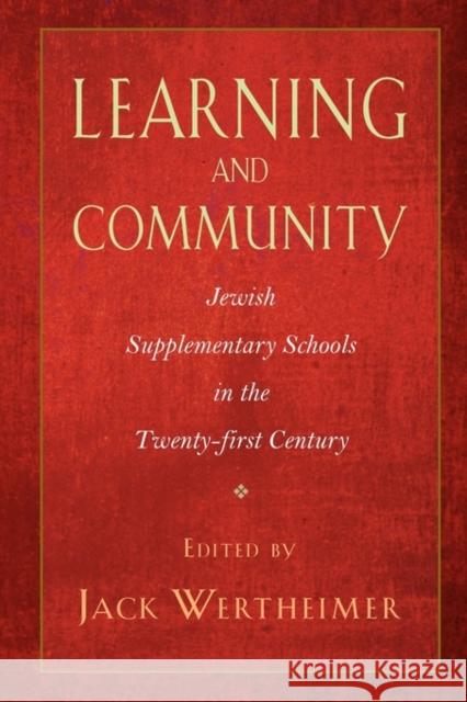 Learning and Community Jack Wertheimer 9781584657705