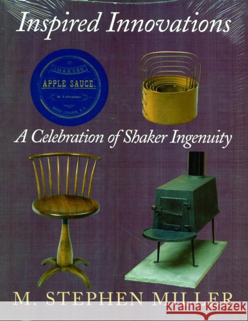 Inspired Innovations M. Stephen Miller 9781584658504 University Press of New England