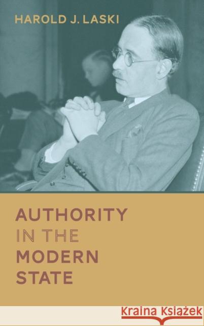 Authority in the Modern State Harold J. Laski 9781584772750