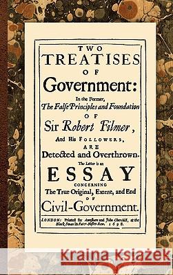 Two Treatises of Government John Locke 9781584776024 Lawbook Exchange, Ltd.