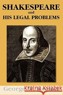 Shakespeare and his Legal Problems Keeton, George W. 9781584779469