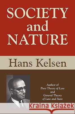 Society and Nature Hans Kelsen 9781584779865