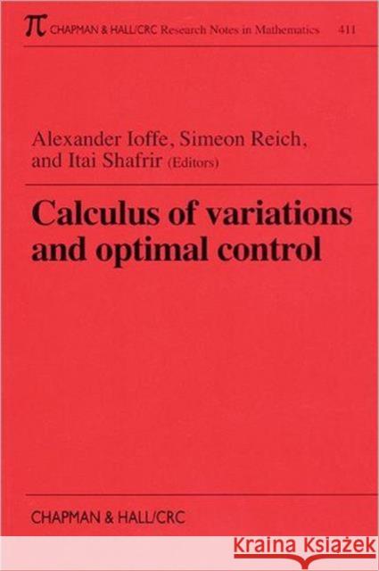 Calculus of Variations and Optimal Control: Technion 1998 Reich, Simeon 9781584880240 Chapman & Hall/CRC