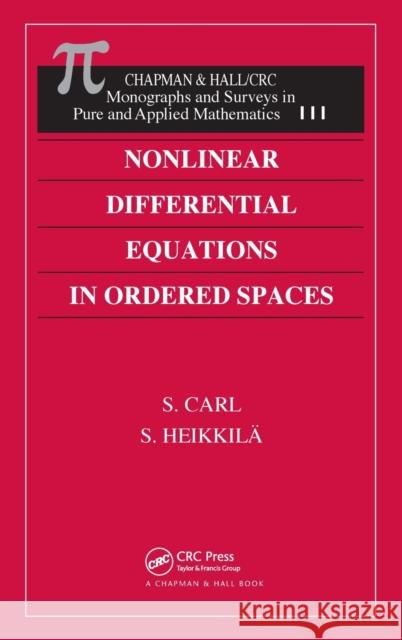 Nonlinear Differential Equations in Ordered Spaces S. Carl Seppo Heikkila 9781584880684 Chapman & Hall/CRC