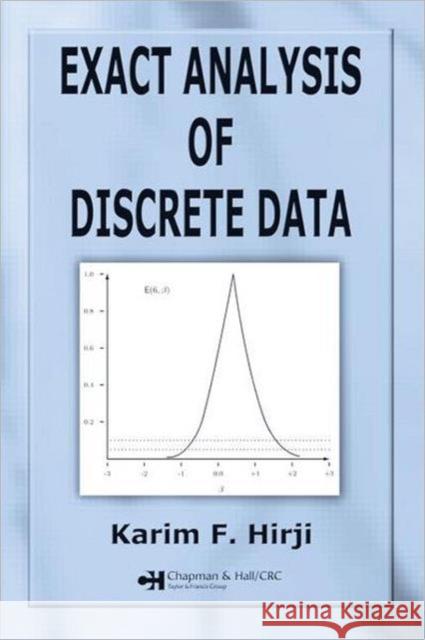 Exact Analysis of Discrete Data Karim F. Hirji 9781584880707 Chapman & Hall/CRC