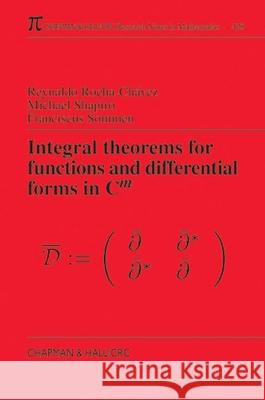 Integral Theorems for Functions and Differential Forms in C(m) Reynaldo Rocha-Chavez Michael Shapiro Frank Sommen 9781584882466 Chapman & Hall/CRC