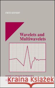 Wavelets and Multiwavelets Fritz Keinert Keinert Keinert 9781584883043 Chapman & Hall/CRC