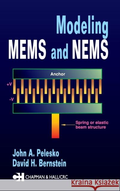 Modeling Mems and Nems Pelesko, John A. 9781584883067 CRC