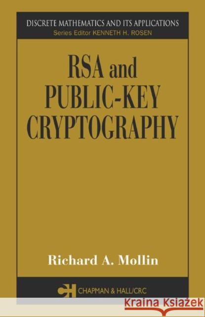 Rsa and Public-Key Cryptography Mollin, Richard A. 9781584883388 Chapman & Hall/CRC