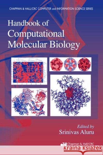 Handbook of Computational Molecular Biology Srinivas Aluru 9781584884064 Chapman & Hall/CRC