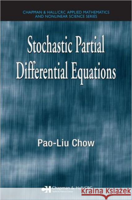 Stochastic Partial Differential Equations Pao-Liu Chow 9781584884439 Chapman & Hall/CRC