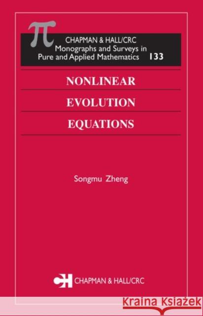 Nonlinear Evolution Equations Steven Strauss Songmu Zheng 9781584884521