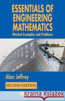 Essentials Engineering Mathematics W. H. C. Bassetti Alan Jeffrey 9781584884897 Chapman & Hall/CRC