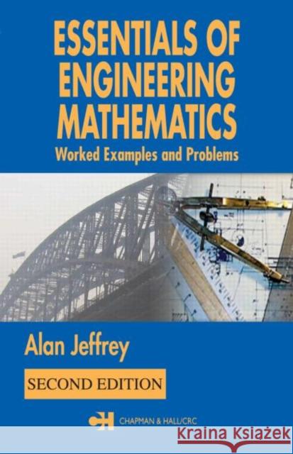 Essentials Engineering Mathematics W. H. C. Bassetti Alan Jeffrey 9781584884897 Chapman & Hall/CRC