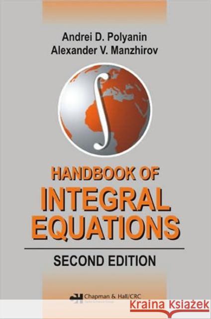 Handbook of Integral Equations: Second Edition Manzhirov, Alexander V. 9781584885078 Chapman & Hall/CRC