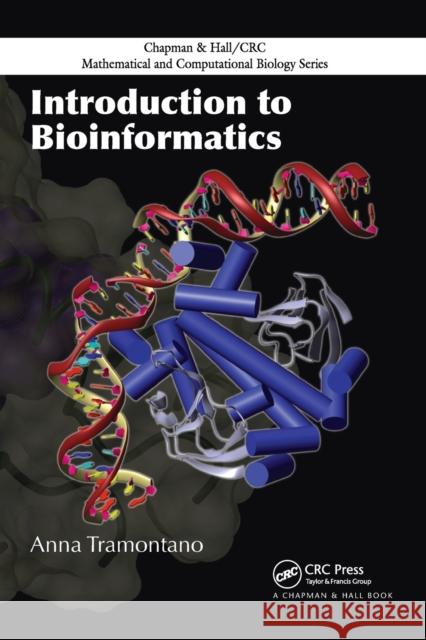 Introduction to Bioinformatics Anna Tramontano 9781584885696 Chapman & Hall/CRC