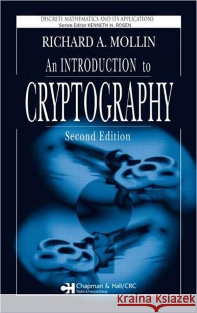 An Introduction to Cryptography Richard A. Mollin 9781584886181 Chapman & Hall/CRC