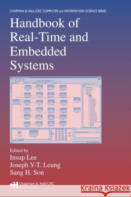 Handbook of Real-Time and Embedded Systems Insup Lee Joseph Y-T Leung Sang H. Son 9781584886785 Chapman & Hall/CRC